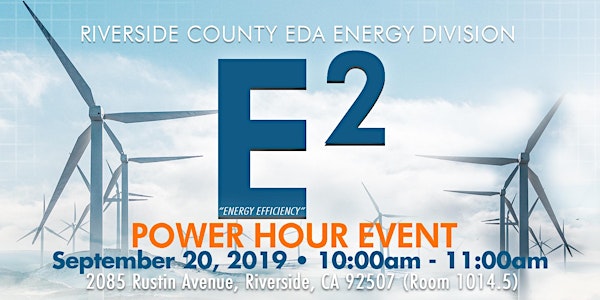 Riverside County EDA Energy Division E2 Power Hour