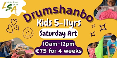 Primaire afbeelding van (D)Kids Class, 5-11yrs,4 Sat Morns,10am-12pm, Apr 13th, 20th,27th,& May 4th