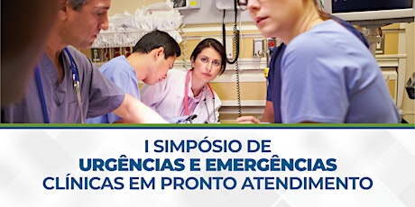 Imagem principal do evento I Simpósio de Urgências e Emergências Clínicas em Pronto Atendimento