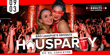 Hauptbild für BAD LAASPHE'S GRÖSSTE HAUSPARTY | XXL-Indoor Festival | 09.03. | Connection
