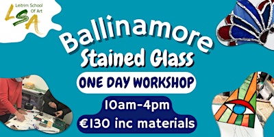 Image principale de (B) Stained Glass Workshop. Saturday 20th Apr  2024,10:00am-4:00pm