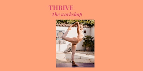 THIRVE the workshop: yoga, meditation + self-reflection.