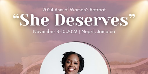 Imagem principal do evento I See My Baby Inc. - "She Deserves" Women's Retreat 2024