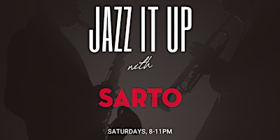 Imagem principal de "Jazz It Up" with Sarto every Saturday Night!