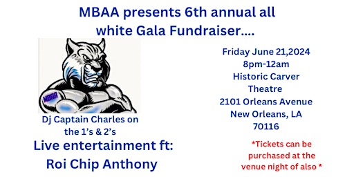 Primaire afbeelding van MBAA 6th Annual All white Gala Fundraiser