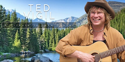 Ted Vigil: A Tribute to John Denver