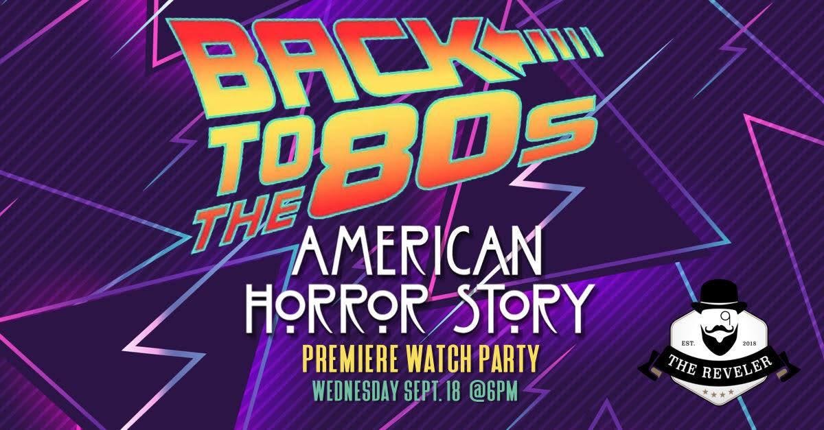 Back to the 80's - American Horror Story Premiere