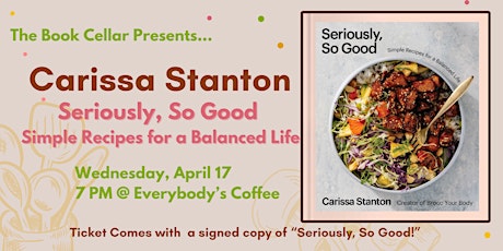 The Book Cellar Presents: Carissa Stanton, "Seriously, So Good"