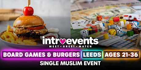 Single Muslim Marriage Events Leeds - Board Games & Burgers - Ages 21-36 primary image
