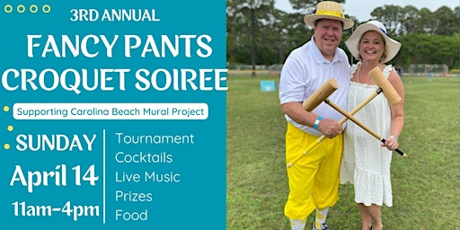 Imagem principal do evento 3rd Annual Fancy Pants Croquet Soiree
