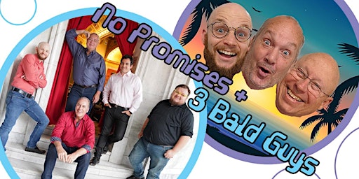 Primaire afbeelding van Sweet Harmony - No Promises Vocal Band & The Three Bald Guys