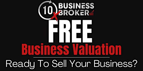 Ready to Sell Your Business? FREE Business Valuation primary image