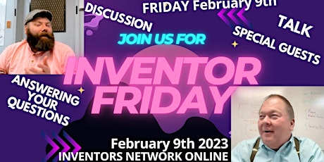 Image principale de INVENTOR FRIDAY LIVE at Inventors Network Online Feb 9th