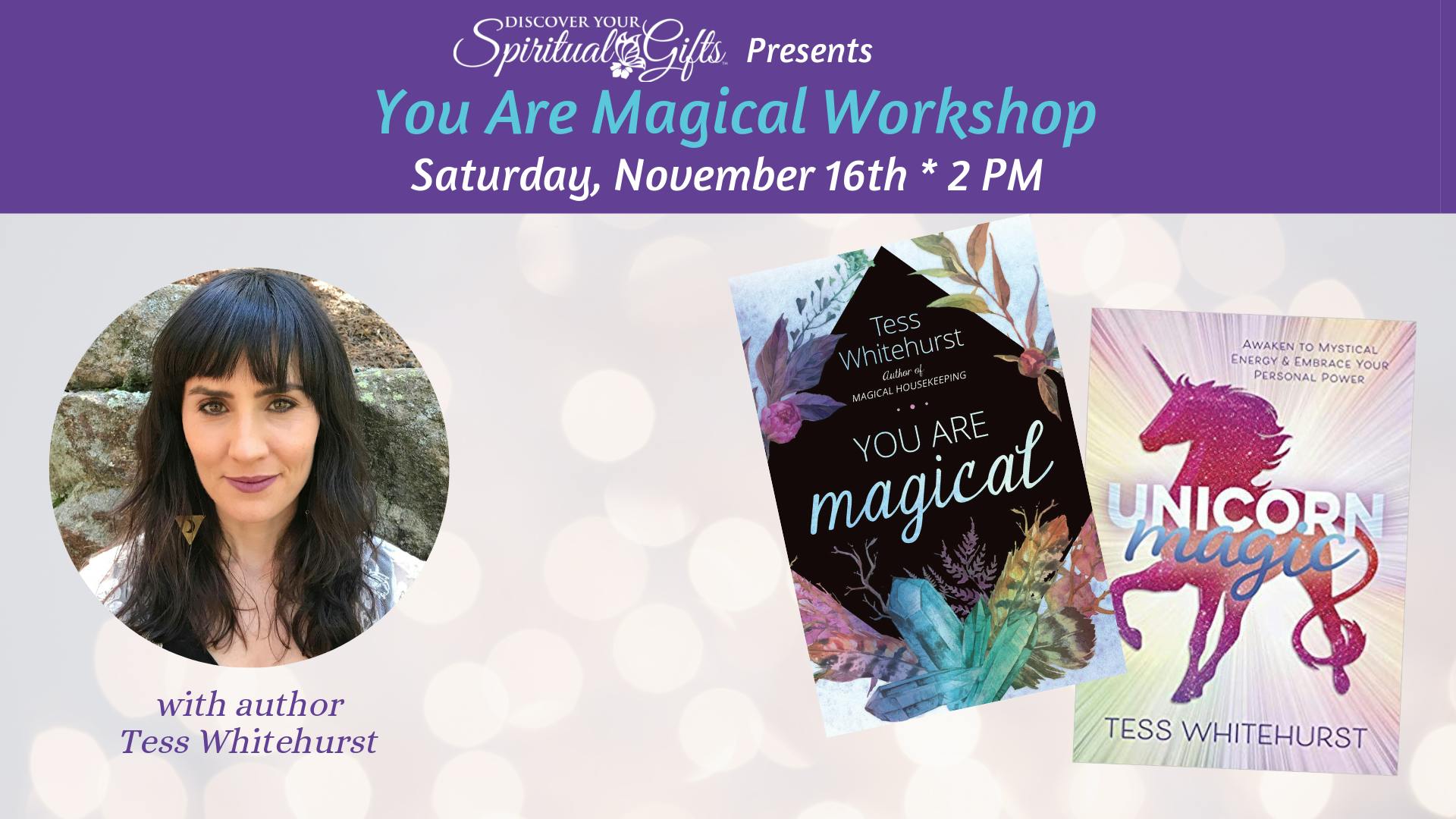 You Are Magical Workshop with Tess Whitehurst