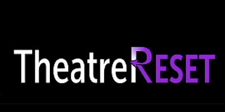 TheatreReset Short Play Festival #3
