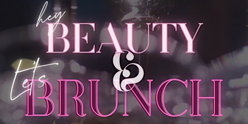 Hauptbild für Beauty & Brunch