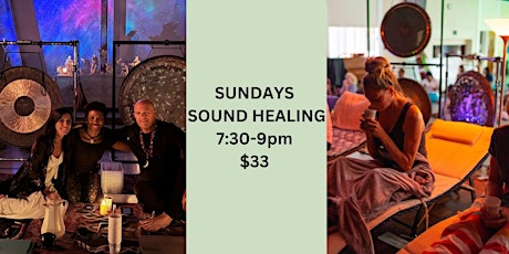 SUNDAYS  SOUND HEALING - Chakras Alignment. 7:30pm