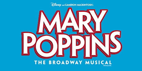 Mary Poppins - Saturday 12pm