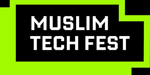 Primaire afbeelding van Muslim Tech Fest London 2024