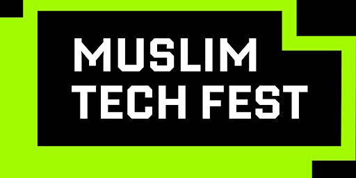 Muslim Tech Fest London 2024 primary image