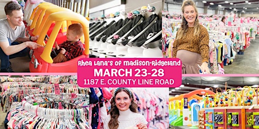 Primaire afbeelding van Rhea Lana's of Madison-Ridgeland Spring/Summer Children's Consignment Sale