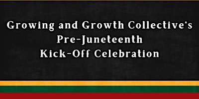 Hauptbild für GGC's Pre-Juneteenth Kick-Off Celebration & We Grow: NES Herb Garden Wksp