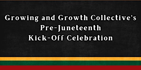 GGC's Pre-Juneteenth Kick-Off Celebration & We Grow: NES Herb Garden Wksp