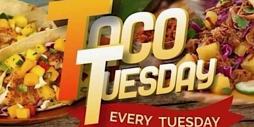 Hauptbild für TACO TUESDAY AT HOSTED BY LAMAJ SMOOVE W THE BAND "THE BEATS BROTHERS"