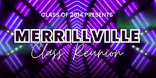 Primaire afbeelding van Merrillville High School c/o 2014 10-year Reunion