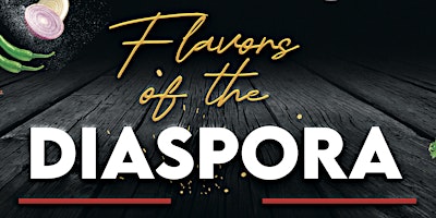 Imagem principal do evento Flavors of the Diaspora