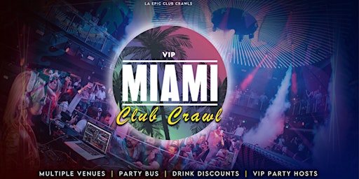 Imagem principal do evento Miami Club Crawl