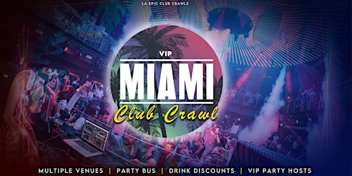 Miami Club Crawl primary image