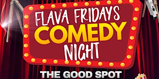 Imagem principal do evento Flava Fridays Comedy Night at The Good Spot with Headliner Justin Tabb