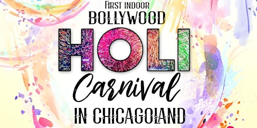 Imagem principal do evento Indoor Bollywood Holi Carnival Renaissance Schaumburg (Chicagoland)