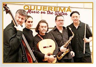 Music on the Water: QUIJEREMÁ primary image