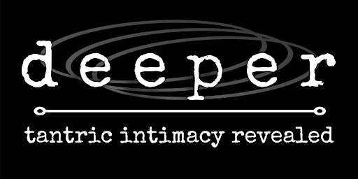 Deeper  2024 | tantric intimacy revealed primary image