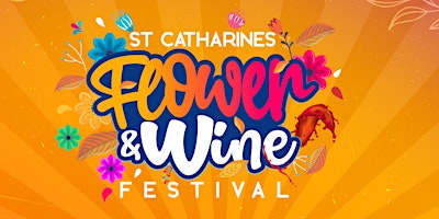 Imagem principal do evento St Catharines Flower & Wine Festival