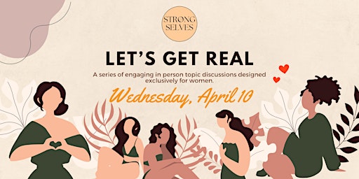 Imagen principal de Let's Get Real - A Woman's (In- person) Monthly Discussion Series