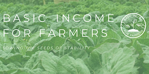 Image principale de BI4Farmers : Initial Explorative Discussion Using The Basic Income Toolkit