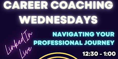 Career Coaching - LinkedIn LIVE!