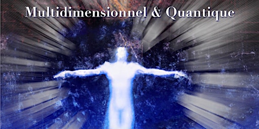 Imagen principal de Multidimensionnel et quantique