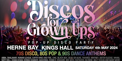 Imagem principal do evento Discos for Grown ups pop-up 70s, 80s and 90s disco HERNE BAY