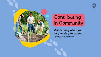 Contributing in Community: Discovering what you love to give primary image