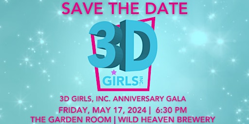 3D Girls, Inc. |12th Anniversary Gala primary image
