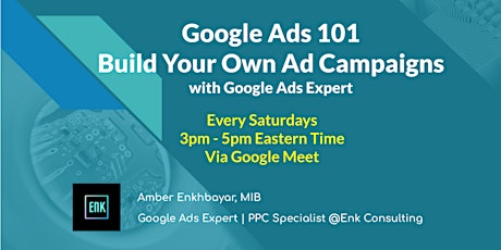 Google Ads 101 | Build Your Own Ad Campaigns with Google Ads Expert