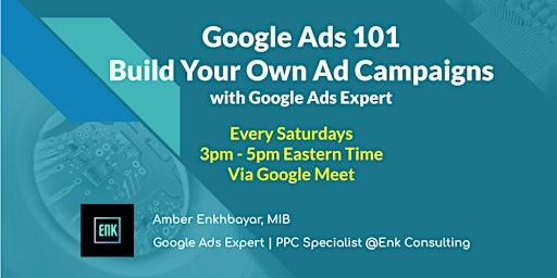 Google Ads 101 | Build Your Own Ad Campaigns with Google Ads Expert primary image