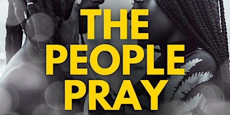 THE PEOPLE PRAY - Premiere Event  primärbild