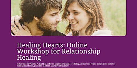Healing Hearts Online Workshop: Find Your Path to Love in 2024! primary image
