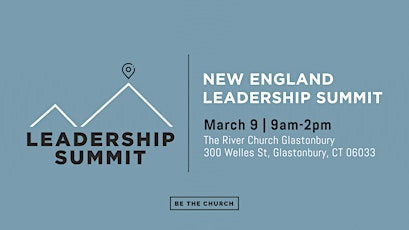 Hauptbild für Be The Church Leadership Summit (Glastonbury, CT)
