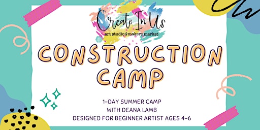 Construction Camp *Beginner Artist*(1-day Camp) primary image